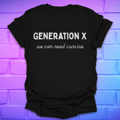 Black t-shirt with 'Generation X we can read cursive' text on a brick wall background