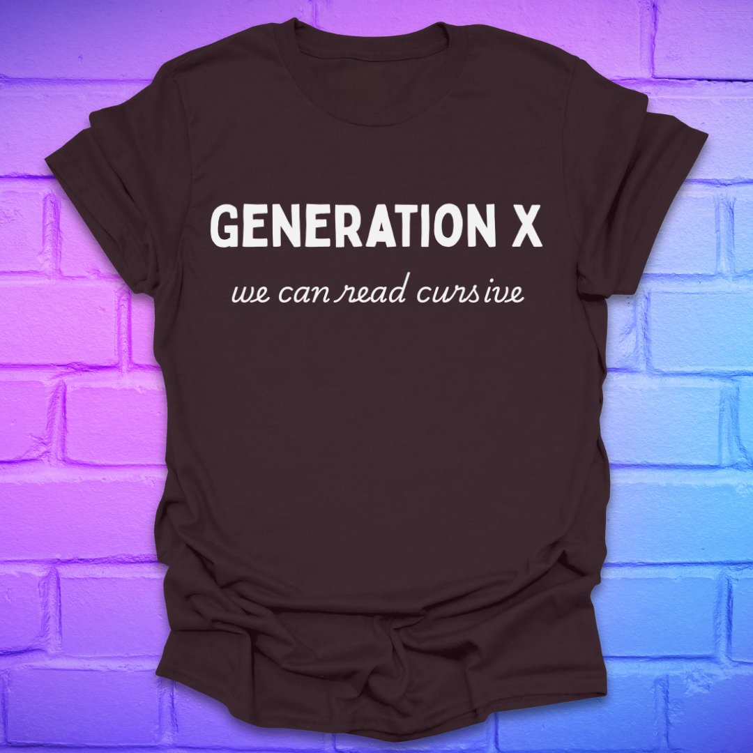 Brown t-shirt with 'GENERATION X we can read cursive' text on a brick wall background