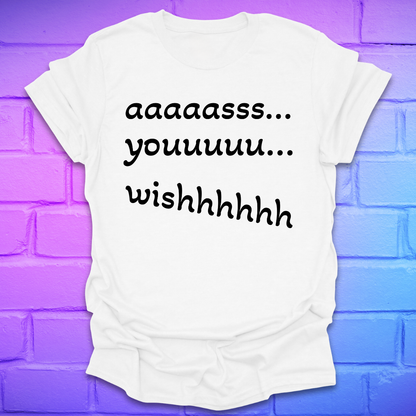 White t-shirt with white text 'as you wish' on a brick wall background