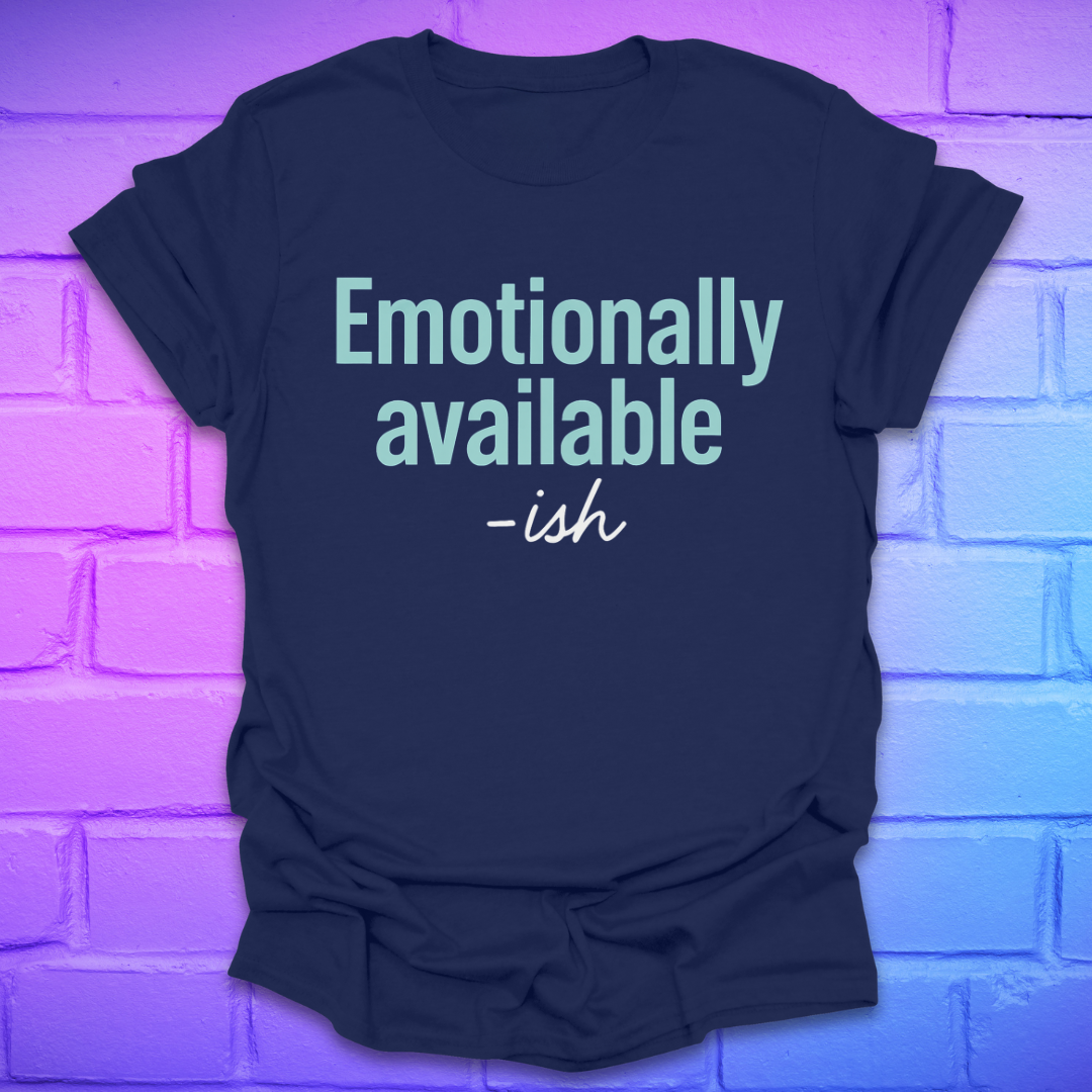 Navy blue t-shirt with 'Emotionally available -ish' text on a brick wall background