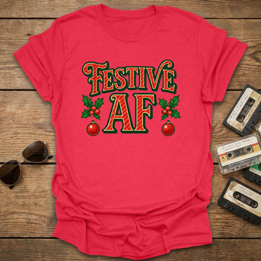 Festive AF Christmas T-Shirt