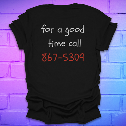 Black t-shirt with text 'for a good time call 867-5309' on a brick wall background
