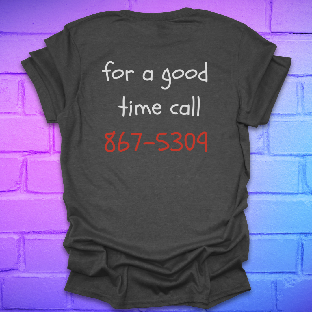 Dark grey t-shirt with text 'for a good time call 867-5309' on a brick wall background