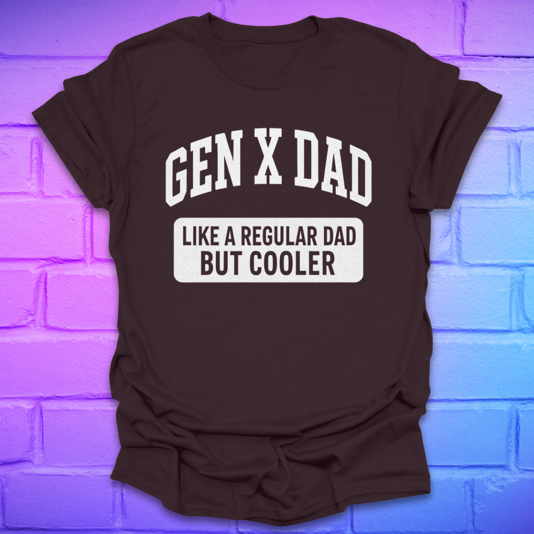 Brown t-shirt with 'GEN X DAD. just like a regular dad but cooler' text on a brick wall background