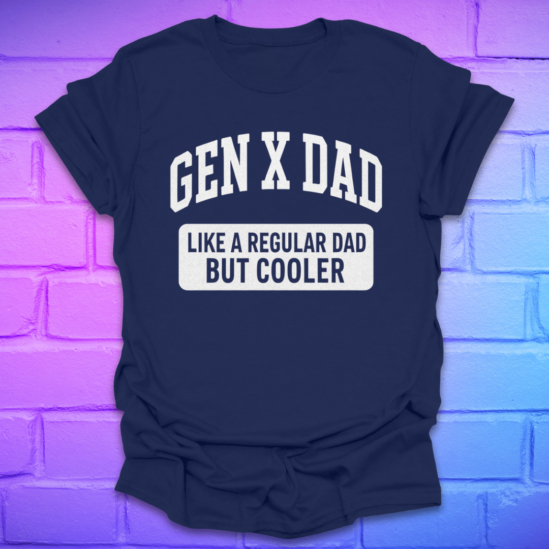 Navy blue t-shirt with 'GEN X DAD. just like a regular dad but cooler' text on a brick wall background