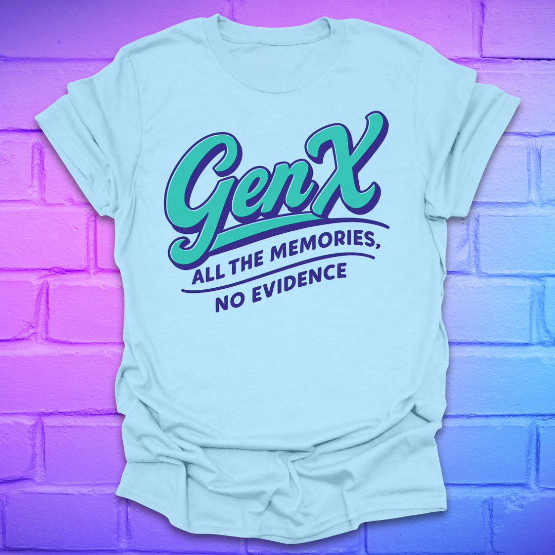 Light blue t-shirt with 'GenX All the Memories, No Evidence' text on a purple brick wall background