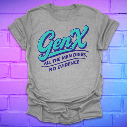Gray t-shirt with 'GenX All the Memories, No Evidence' text on a brick wall background
