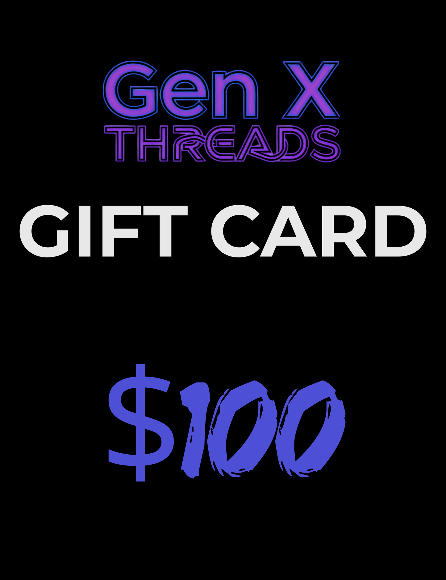 Gen X Threads gift card worth $100 on a black background