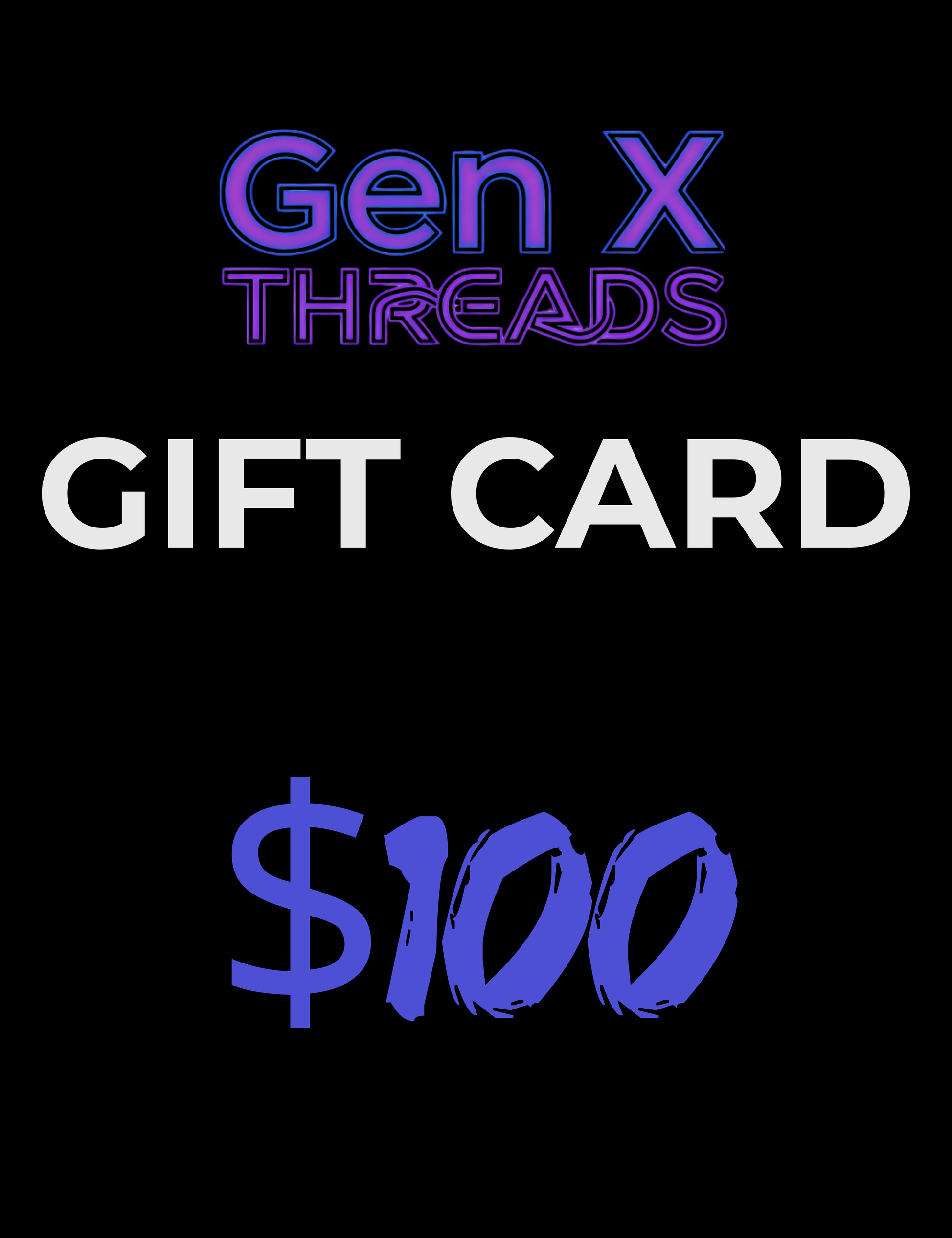 Gen X Threads gift card worth $100 on a black background