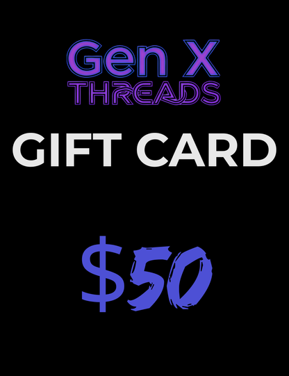 Gift card with 'Gen X Threads' branding and a $50 value on a black background