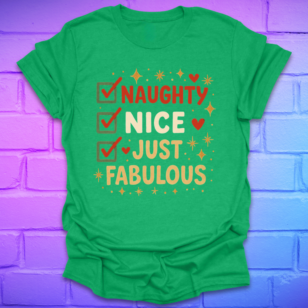 Green t-shirt with colorful text design, 'naughty nice, just fabulous' on a brick wall background