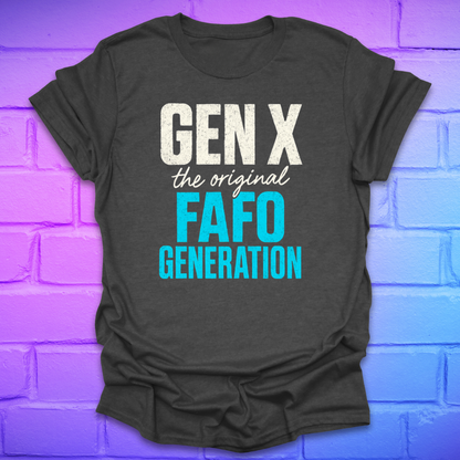 Gray t-shirt with 'GEN X the original FAFO GENERATION' text on a brick wall background