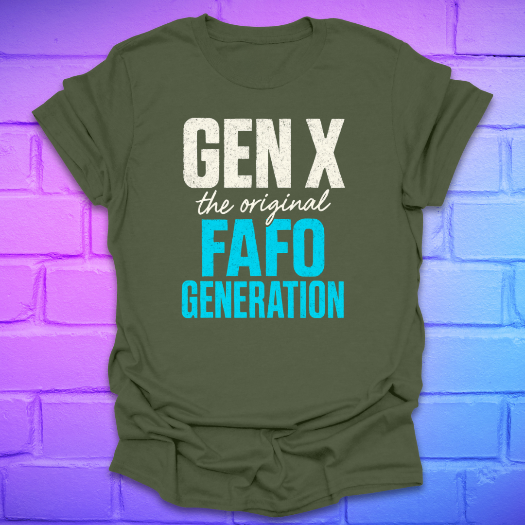 Green t-shirt with text 'GEN X the original FAFO GENERATION' on a brick wall background