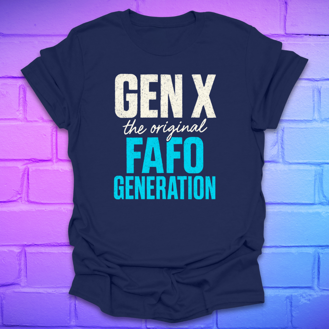 Navy blue t-shirt with 'GEN X the original FAFO GENERATION' text on a brick wall background