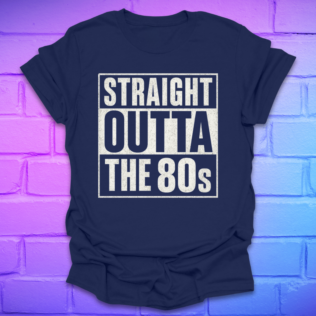 Navy blue t-shirt with plain black/white text, 'Straight outta the 80s' on a brick background.