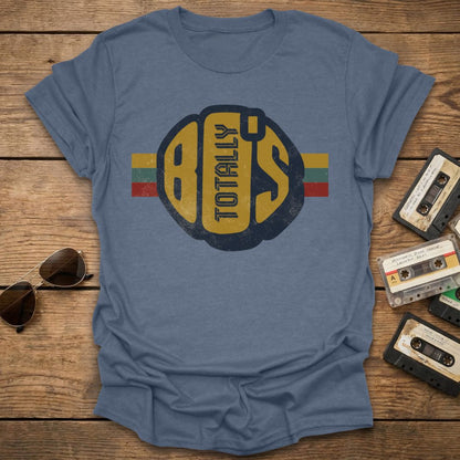 Totally 80's T-Shirt