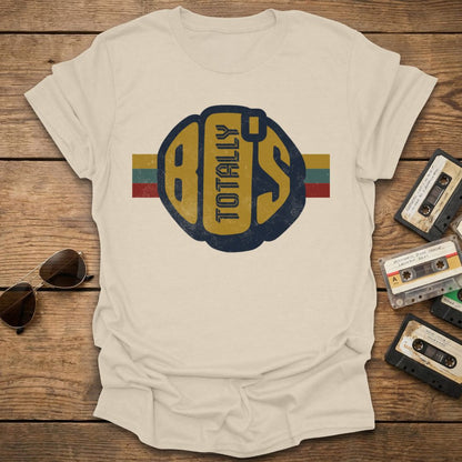 Totally 80's T-Shirt