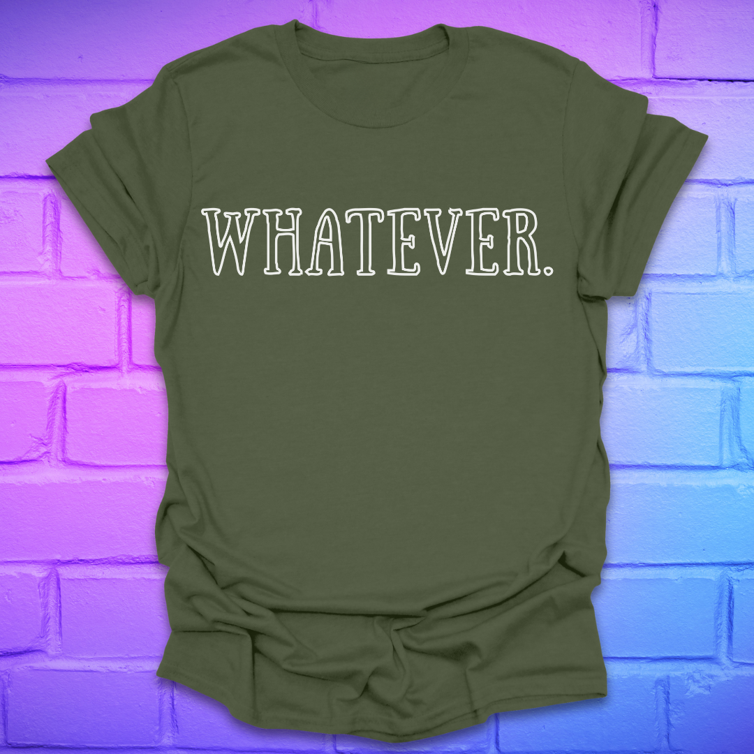 Green t-shirt with 'WHATEVER.' text on a brick wall background