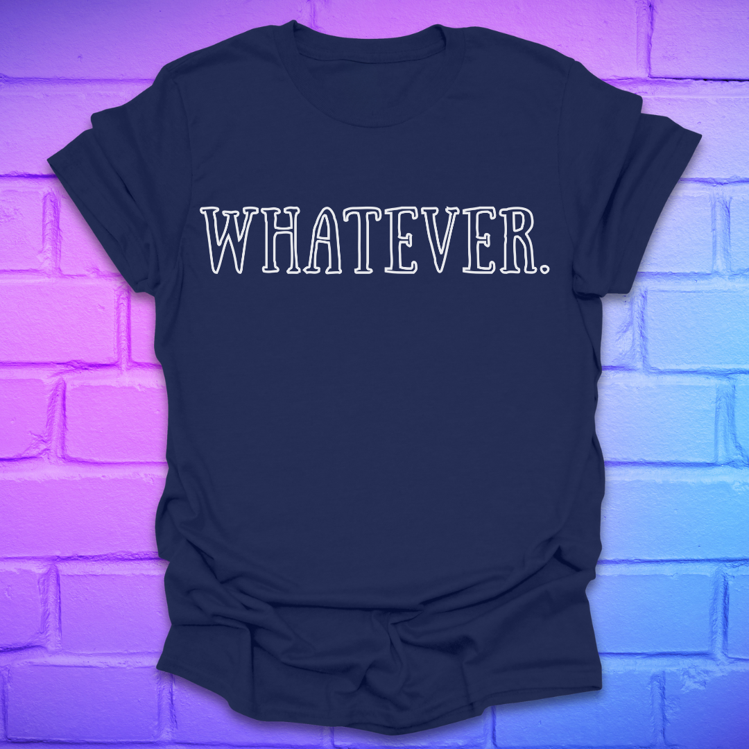 Navy blue t-shirt with 'WHATEVER.' text on a brick wall background